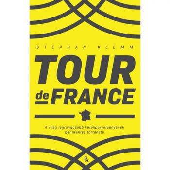 Tour de France - A világ legrangosabb kerékpárversenyének bennfentes története Kép