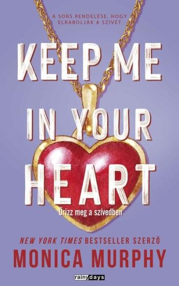 Keep Me In Your Heart - Őrizz meg a szívedben (éldekorált) Kép