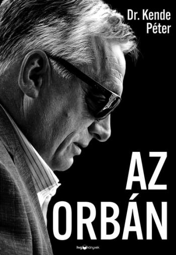Az Orbán - Az ember, aki bezsebelte az országát Kép