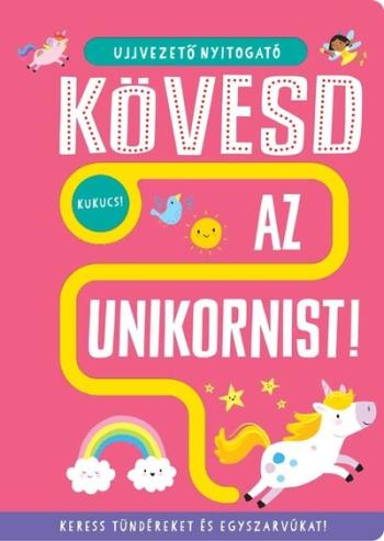 Ujjvezető nyitogató - Kövesd az unikornist! - Keress tündéreket és egyszarvúakat! Kép