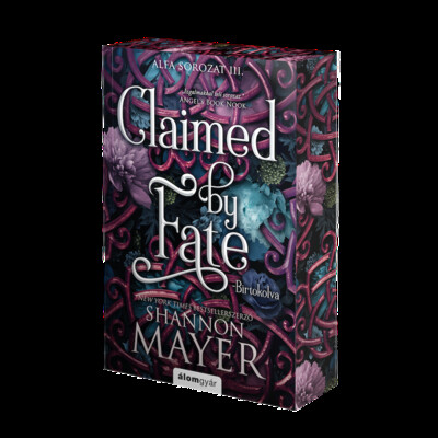 Claimed by Fate - Birtokolva - Alfa-sorozat 3. (éldekorált)