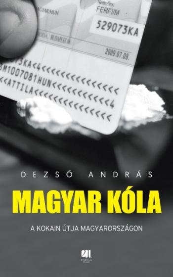 Magyar kóla - A kokain útja Magyarországon 1.Kép