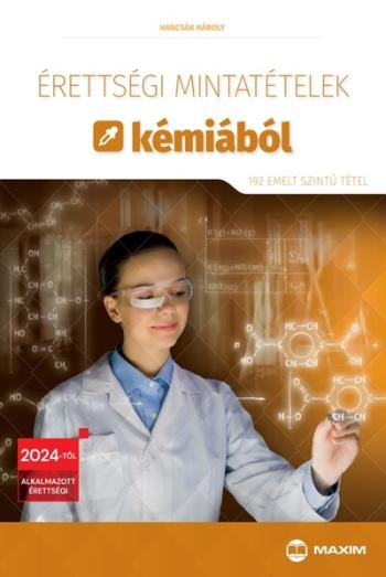 Érettségi mintatételek kémiából (192 emelt szintű tétel) - 2024-től érvényes Kép