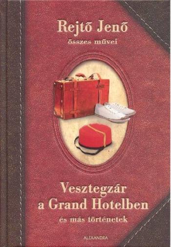Vesztegzár a Grand Hotelben és más történetek Kép