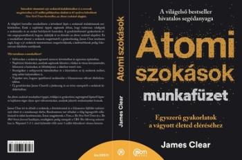 Atomi szokások munkafüzet - Egyszerű gyakorlatok a vágyott életed eléréséhez 1.Kép