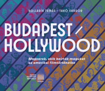 BUDAPEST / HOLLYWOOD - Magyarok, akik beírták magukat az amerikai filmtörténetbe 1.Kép