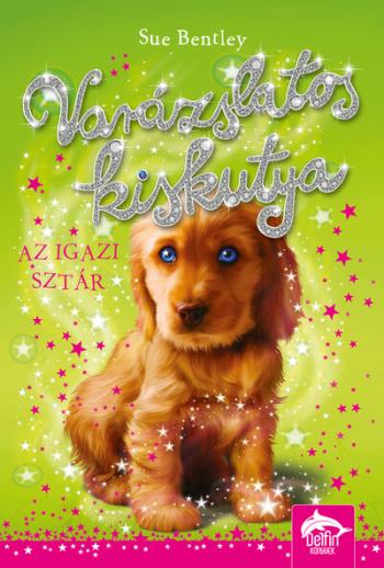Varázslatos kiskutya - Az igazi sztár - Varázslatos kiskutya-sorozat 4. Kép