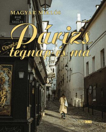 Párizs tegnap és ma 1.Kép