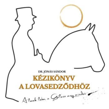 Kézikönyv a lovasedződhöz - A lovak lába, a Galaxis meg minden Kép