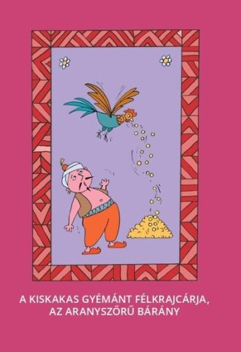 A kiskakas gyémánt félkrajcárja, Az aranyszőrű bárány - Magyar népmesék Kép