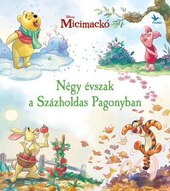 Micimackó - Négy évszak a Százholdas Pagonyban Kép