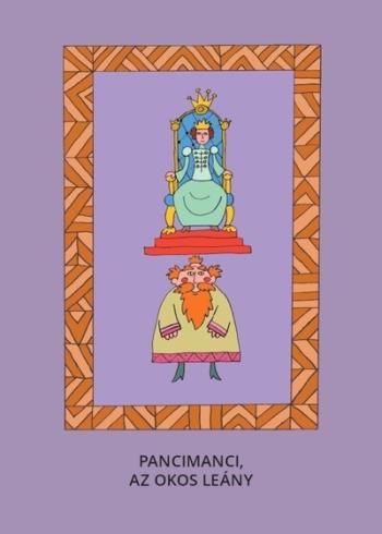 Pancimanci, Az okos leány - Magyar népmesék Kép