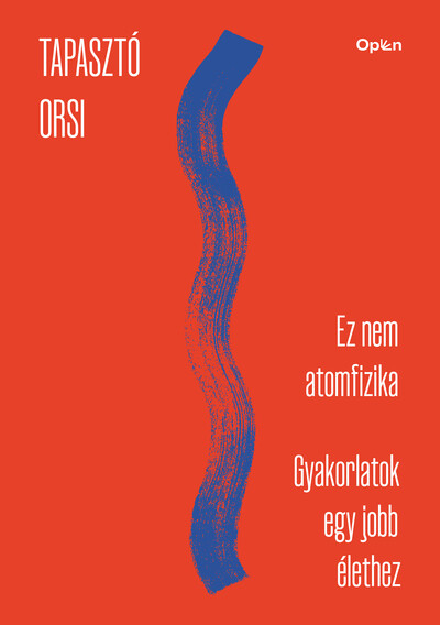Ez nem atomfizika - Munkafüzet - Gyakorlatok egy jobb élethez