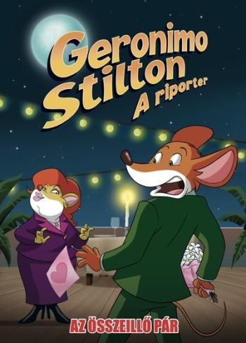 Geronimo Stilton: A riporter - Az összeillő pár (képregény) Kép