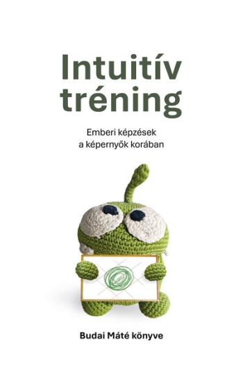 Intuitív tréning - Emberi képzések a képernyők korában Kép
