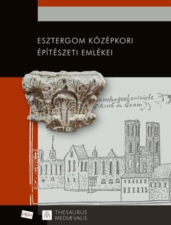 Esztergom középkori építészeti emlékei 1.Kép