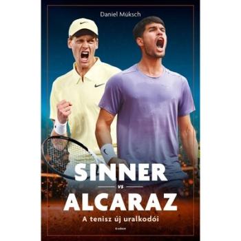 Sinner vs Alcaraz - A tenisz új uralkodói Kép