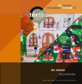 Az iskola térpoétikája 1.Kép