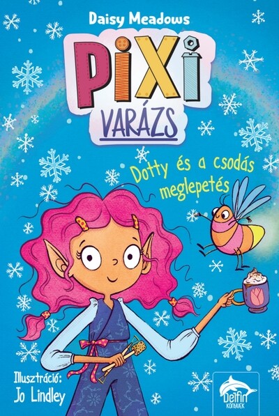 Pixi-varázs: Dotty és a csodás meglepetés