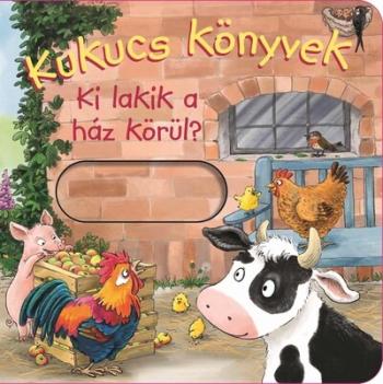 Kukucs könyvek - Ki lakik a ház körül? Kép