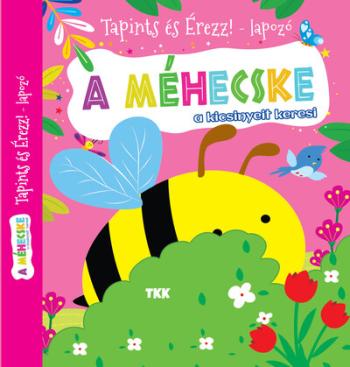 A méhecske a kicsinyeit keresi Kép