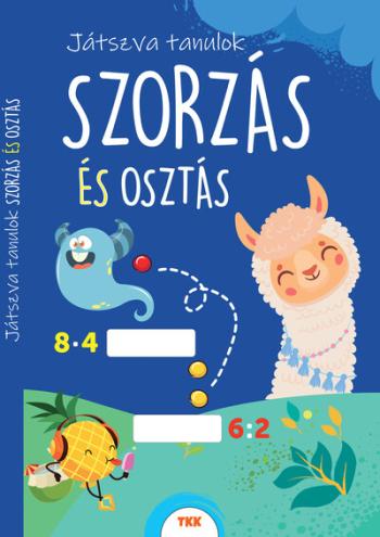 Játszva tanulok! - Szorzás és osztás Kép