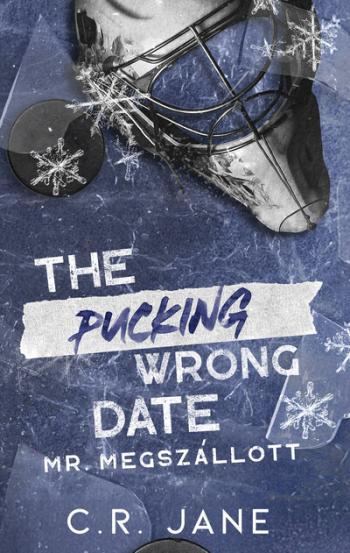 The Pucking Wrong Date - Mr. Megszállott (éldekorált) Kép