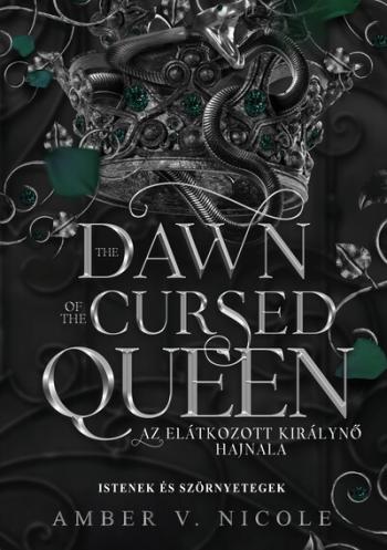 The Dawn of the Cursed Queen - Az elátkozott királynő hajnala (éldekorált) Kép
