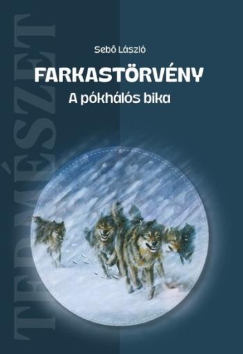 Farkastörvény - A pókhálós bika 1.Kép