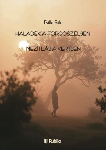 Haladék a forgószélben - Mezítláb a kertben Kép