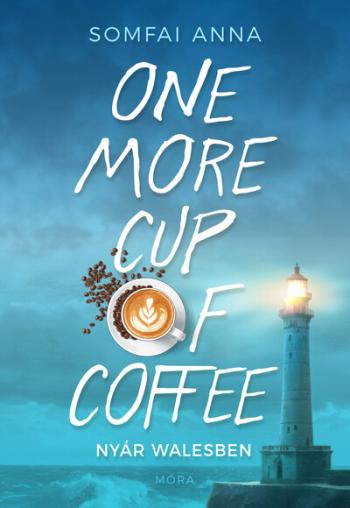 One More Cup of Coffee - Nyár Walesben Kép