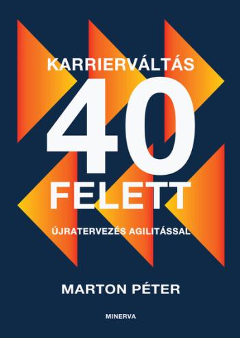 Karrierváltás 40 felett - Újratervezés agilitással Kép