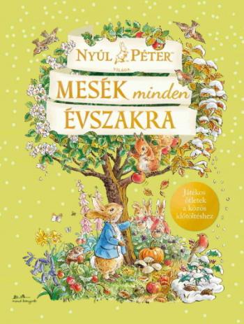 Nyúl Péter világa - Mesék minden évszakra Kép