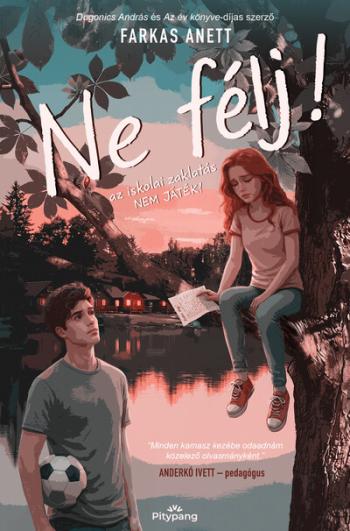 Ne félj! - Az iskolai zaklatás NEM JÁTÉK! (éldekorált) Kép