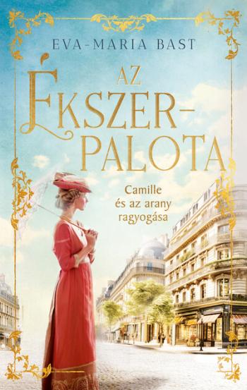 Az ékszerpalota - Camille és az arany ragyogása (éldekorált) Kép