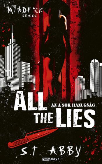 All The Lies - Az a sok hazugság Kép