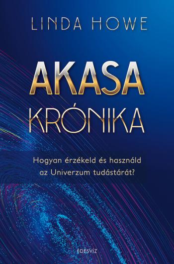 Akasa-krónika - Hogyan érzékeld és használd az Univerzum tudástárát (új kiadás) Kép