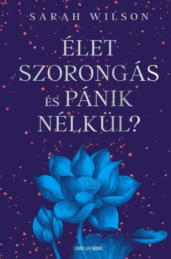 Élet szorongás és pánik nélkül? Kép