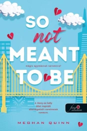 So Not Meant To Be - Mégis egymásnak teremtve? Kép