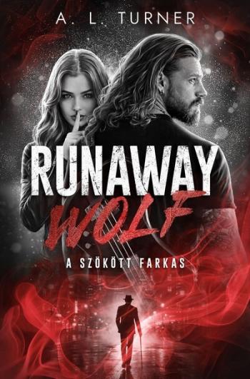 Runaway Wolf - A szökött farkas Kép