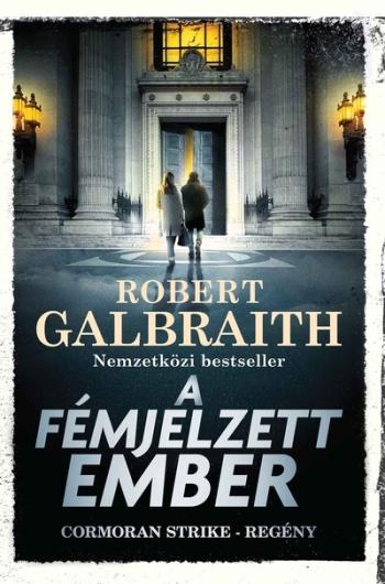 A fémjelzett ember - Cormoran Strike-regény Kép