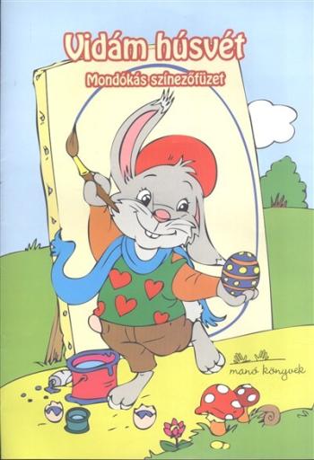 Vidám húsvét /Mondókás színezőfüzet §H Kép