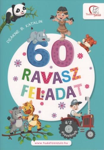 60 ravasz feladat - 4-5 éveseknek - Tudatos Szülő (új kiadás) Kép