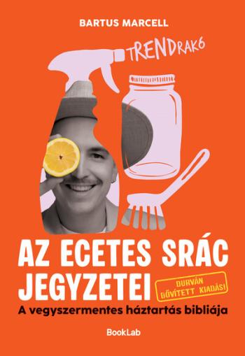 tRENDrakó - Az ecetes srác jegyzetei - A vegyszermentes háztartás bibliája - Durván bővített kiadás Kép