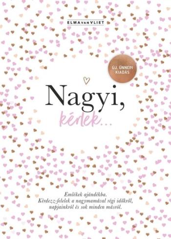 Nagyi, kérlek... - Új, ünnepi kiadás Kép