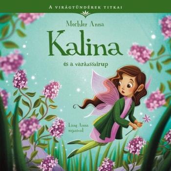 Kalina és a varázsszirup - A virágtündérek titkai 8. Kép