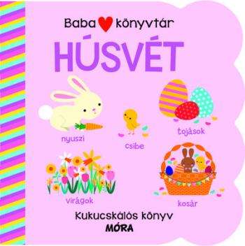 Babakönyvtár - Húsvét - Kukucskálós könyv §H Kép