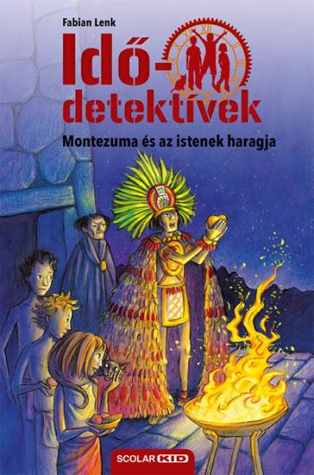 Idődetektívek 16. - Montezuma és az istenek haragja (új kiadás) Kép