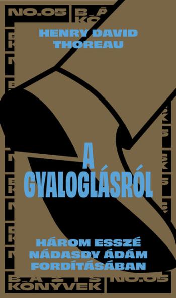 A gyaloglásról - Bázis könyvek (új kiadás) Kép