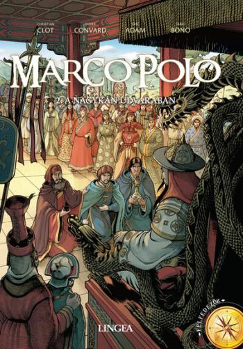 Marco Polo - 2. A nagykán udvarában Kép